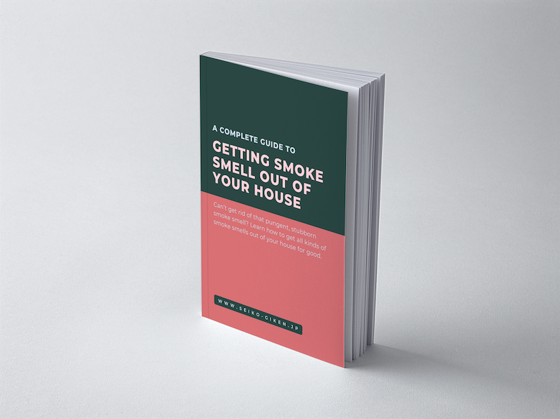 A Complete Guide to Getting Smoke Smell Out of Your House [eBook]